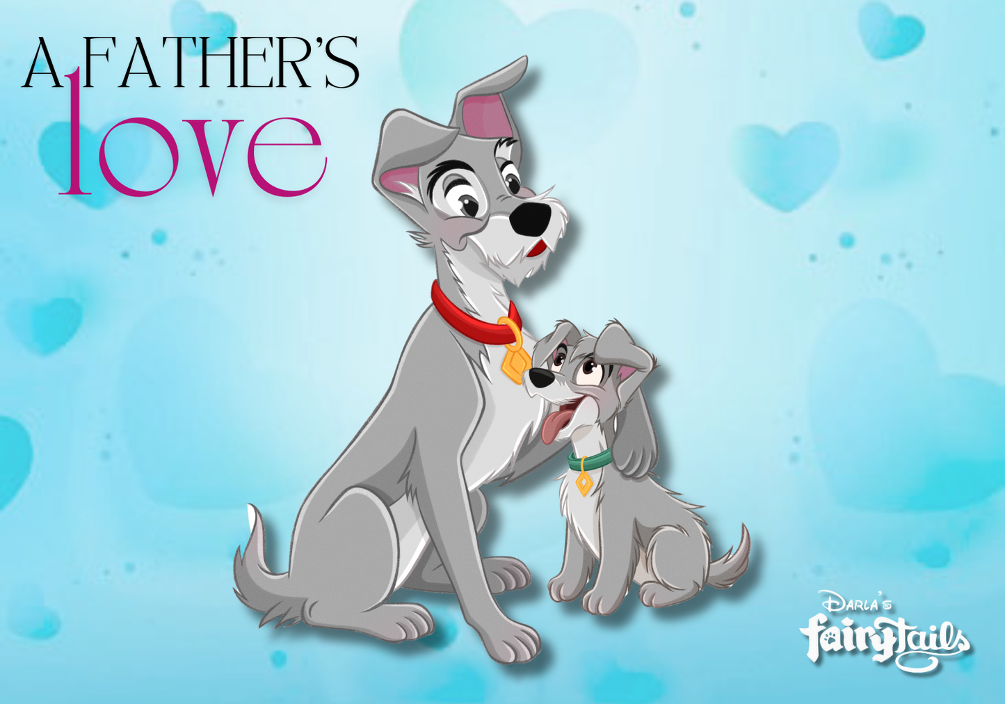 PRESALE "A Father's Love" Tramp & Scamp