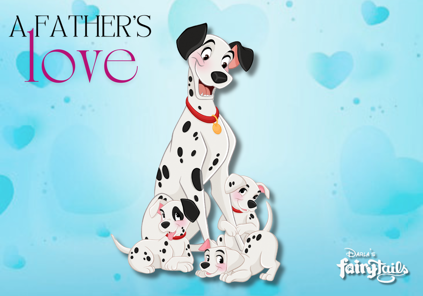 PRESALE - "A Father's Love" Pongo & Pups